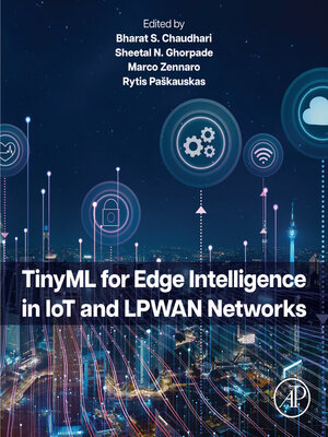 cover image of TinyML for Edge Intelligence in IoT and LPWAN Networks